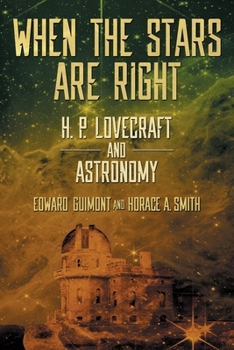 Paperback When the Stars Are Right: H. P. Lovecraft and Astronomy Book