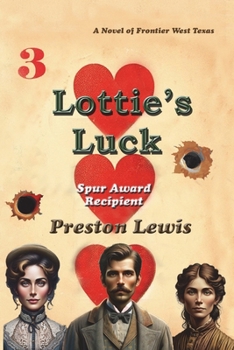 Paperback Lottie's Luck: A Novel of Frontier West Texas Book