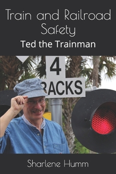 Paperback Train and Railroad Safety: Ted the Trainman Book