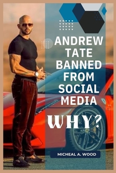 Paperback Andrew Tate Banned From Social Media: Why? Book