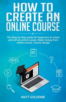 Paperback How To Create An Online Course Book