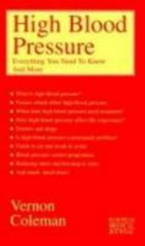Paperback High Blood Pressure: Everything You Need to Know and More Book