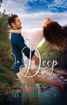 In Too Deep - Book #2 of the Swift River Romance