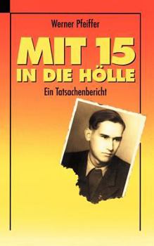 Paperback Mit 15 in die Hölle [German] Book