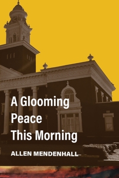 Paperback A Glooming Peace This Morning Book