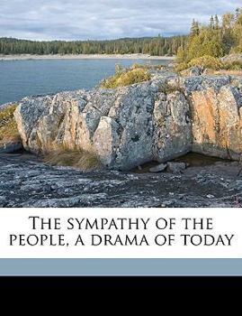 Paperback The Sympathy of the People, a Drama of Today Book