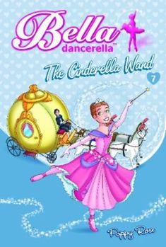 Paperback Bella Dancerella: The Cinderella Wand Book