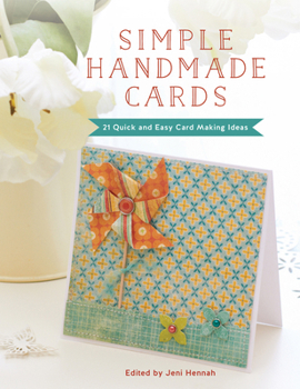 Paperback Simple Handmade Cards: 21 Quick and Easy Card Making Ideas Book