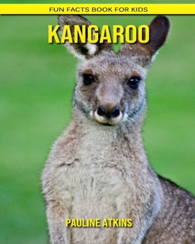Kangaroo: Fun Facts Book for Kids