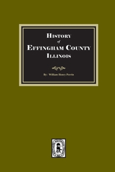 Paperback History of Effingham County, Illinois Book