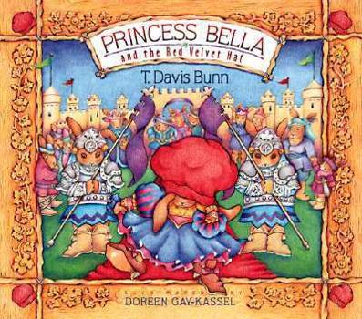 Hardcover Princess Bella and the Red Velvet Hat Book