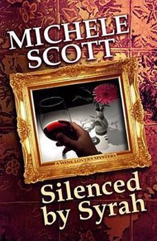 Hardcover Silenced by Syrah [Large Print] Book