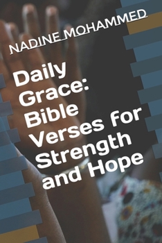 Paperback Daily Grace: Bible Verses for Strength and Hope Book