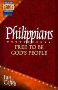 Paperback Philippians: Free to Be God's People Book