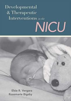 Paperback Developmental and Therapeutic Interventions in the NICU Book
