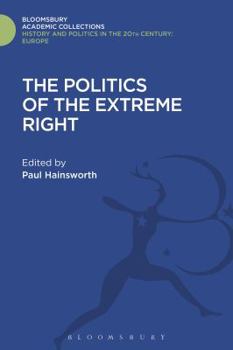 The Politics of the Extreme Right: From the Margins to the Mainstream