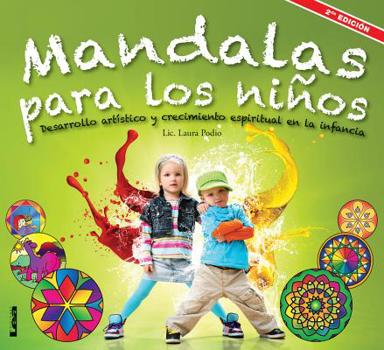 Paperback Mandalas Para Los Niños: Desarrollo Artístico Y Crecimiento Espiritual En La Infancia [Spanish] Book