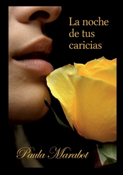 Paperback La noche de tus caricias [Spanish] Book