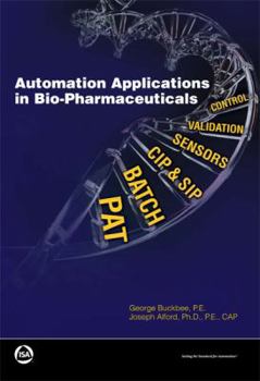Paperback Automation Applications in Bio-Pharmaceuticals Book