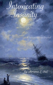 Paperback Intoxicating Insanity Book