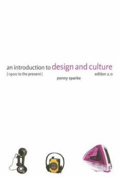 Paperback An Introduction to Design and Culture: 1900 to the Present Book