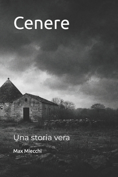 Paperback Cenere: Una storia vera [Italian] Book