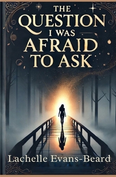 Paperback The Question I Was Afraid To Ask Book