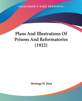 Paperback Plans And Illustrations Of Prisons And Reformatories (1922) Book