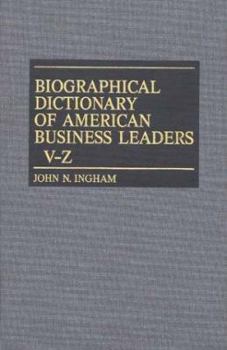 Hardcover Biographical Dictionary of American Business Leaders Vol. 4, V-Z Book