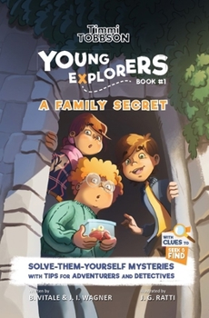 Hardcover A Family Secret: A Timmi Tobbson Young Explorers Children's Adventure Book