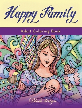 Hardcover Happy Family: Adult Coloring Book