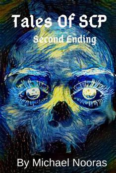 Paperback Tales of Scp: Second Ending Book