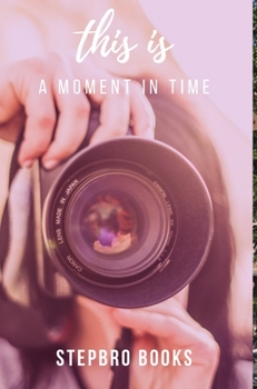 Hardcover This is a moment in time Book