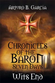 Paperback Chronicles of the Baron: Seven Days Wits End Book