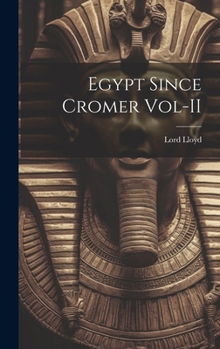 Hardcover Egypt Since Cromer Vol-II Book