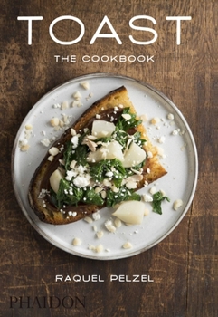 Hardcover Toast: The Cookbook Book