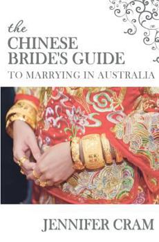 Paperback The Chinese Bride's Guide to Marrying in Australia Book