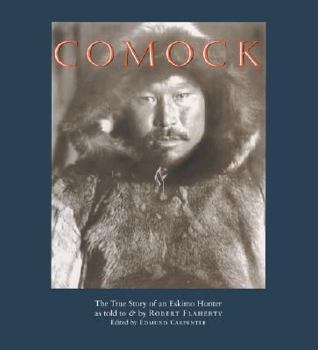 Hardcover Comock: The True Story of an Eskimo Hunter Book