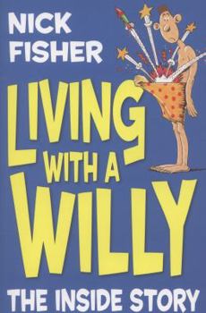 Paperback Living with a Willy: The Inside Story Book