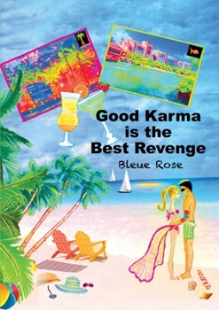 Paperback Good Karma is the Best Revenge Book