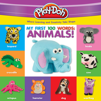 Hardcover Play-Doh: My First 100 Words: Animals Book