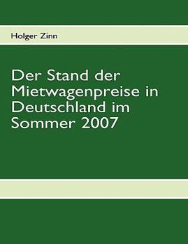 Paperback Der Stand der Mietwagenpreise in Deutschland im Sommer 2007 [German] Book