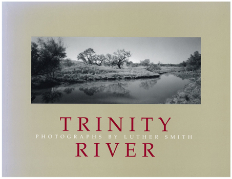 Paperback The Trinity River Book