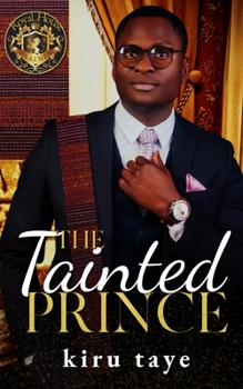 The Tainted Prince - Book #6 of the Royal House of Saene