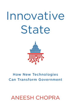 Hardcover Innovative State: How New Technologies Can Transform Government Book