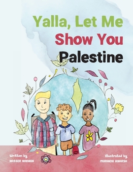 Paperback Yalla, Let Me Show You Palestine Book