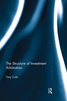 Paperback The Structure of Investment Arbitration Book