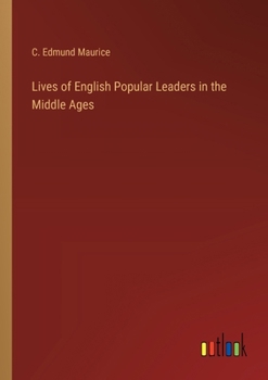 Paperback Lives of English Popular Leaders in the Middle Ages Book