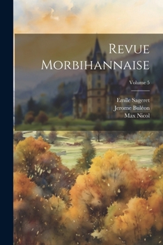 Paperback Revue Morbihannaise; Volume 5 [French] Book