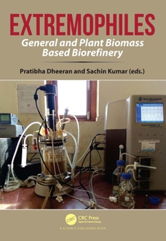 Hardcover Extremophiles: General and Plant Biomass Based Biorefinery Book